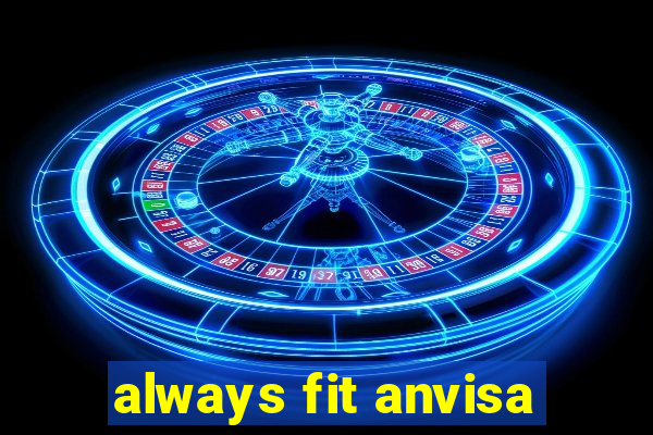 always fit anvisa